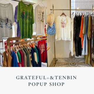GRATEFUL+＆TENBIN POPUP SHOP