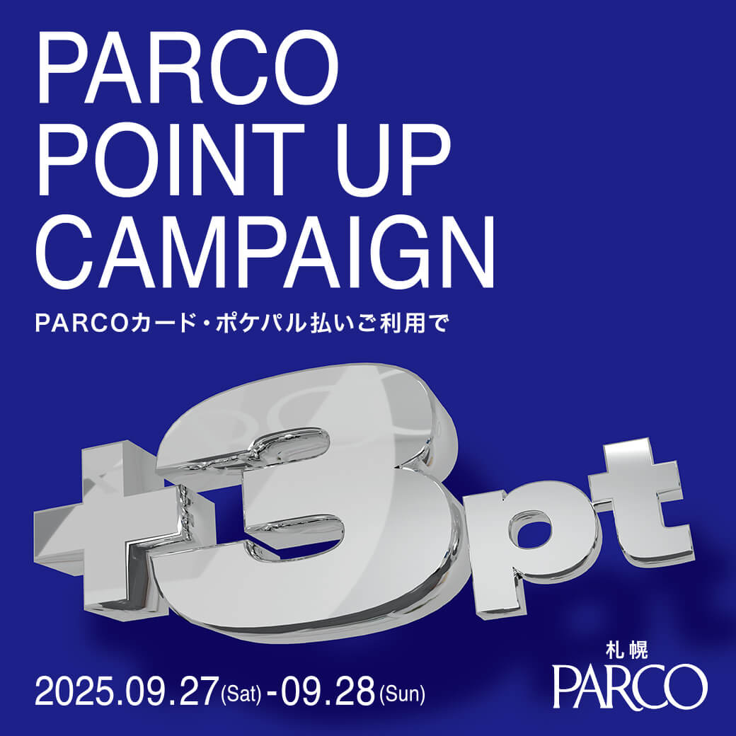 PARCO POINT UP CAMPAIGN